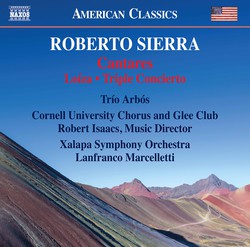 Roberto Sierra: Cantares, Loíza & Triple Concierto