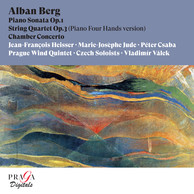 Alban Berg: Piano Sonata, String Quartet, Chamber Concerto