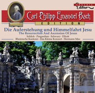 C.P.E. Bach: Die Auferstehung und Himmelfahrt Jesu