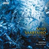 Kaija Saariaho: Chamber Works for Strings, Vol. 2
