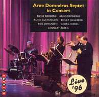 Arne Domnérus Septet In Concert Live '96
