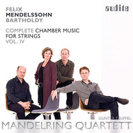 Mendelssohn: Complete Chamber Music for Strings, Vol. 4