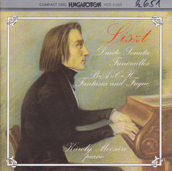 Liszt: Dante Sonata /  Ballade No. 2 / Funerailles / La Leggierezza