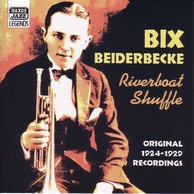 Beiderbecke, Bix: Riverboat Shuffle (1924-1929)