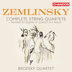 Zemlinsky: Complete String Quartets