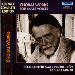 Kodaly: Choral Works for Male Voices