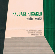 Riisager: Violin Works