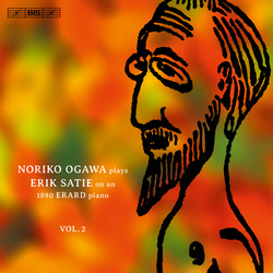 Noriko Ogawa plays Satie - Piano Music, Vol. 2
