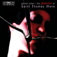 Garrett Fisher - The Passion of St. Thomas More
