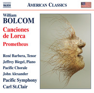 Bolcom: Canciones de Lorca & Prometheus (Live)