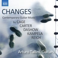 Changes: Contemporary Guitar Music by Cage, Carter, Dashow, Kampela & Reich