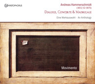 Hammerschmidt: Dialoge, Concerte & Madrigale