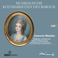 Musikalische Kostbarkeiten des Barock / Muffat / Telemann / Schmelzer / Froberger / Concerto Melante
