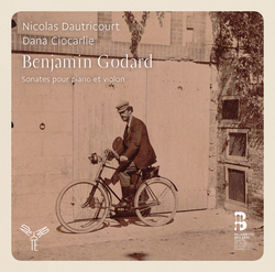 Benjamin Godard: Intégrale des Sonates pour violon et piano