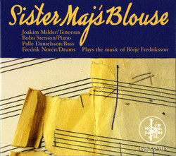 Sister Majs Blouse Plays the Music of Borje Fredriksson