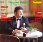 Evergreen Melodies Performed by Dezso Balogh