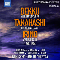 Sadao Bekku: Violin Concerto - Yuji Takahashi: Contradiction - Yoshiro Irino: Wandlungen