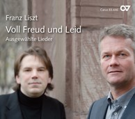 Liszt: Voll Freud und Leid - Ausgewählte Lieder