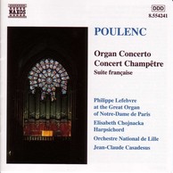 Poulenc: Organ Concerto / Concert Champetre
