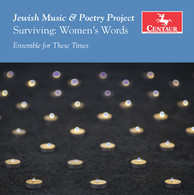 Jewish Music & Poetry Project: Surviving – Women's Words