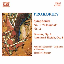 Prokofiev: Symphonies Nos. 1 and 2 / Dreams, Op. 6