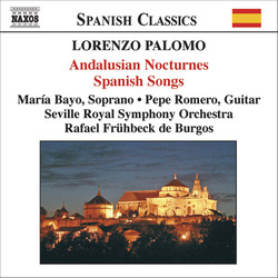 Palomo: Andalusian Nocturnes (Nocturnos De Andalucia) / Spanish Songs (Canciones Espanolas)