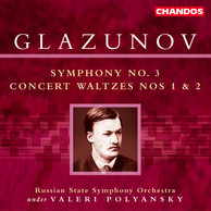 Glazunov: Symphony No. 3 & Concert Waltzes Nos. 1 and 2