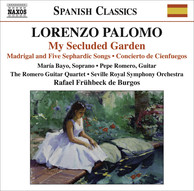 Palomo, L.: My Secluded Garden / Madrigal and 5 Sephardic Songs / Concierto De Cienfuegos