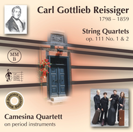 Carl Gottlieb Reissiger: String Quartets, Op. 111