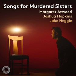 Jake Heggie: Songs for Murdered Sisters