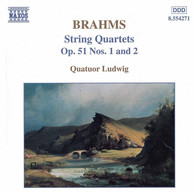 Brahms: String  Quartets Op. 51, Nos. 1 and 2