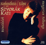 Hungarian Folksongs As Sung by Kati Szvorak