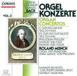 Bach, C.P.E.: Organ Concertos, Vol. 3 - Wq, 34, 35