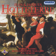 Hotteterre, Jean: La Noce Champetre Ou L'Himen Pastoral / Hotteterre: Sonata and Trio, No. 6