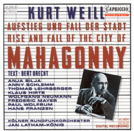 Weill, K.: Aufstieg Und Fall Der Stadt Mahagonny [Opera]