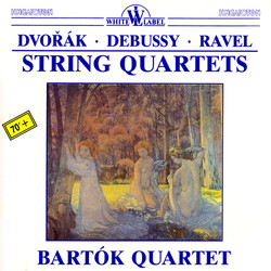 Dvořák - Debussy - Ravel: String Quartets