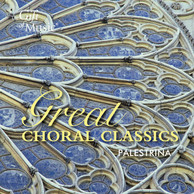 Palestrina: Great Choral Classics