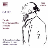 Satie: Parade / Gymnopedies / Mercure / Relache