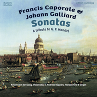 Francis Caporale & Johann Galliard: Sonatas