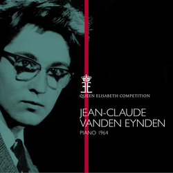 Queen Elisabeth Competition, Piano 1964: Jean-Claude Vanden Eynden