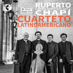 Chapí: String Quartets Nos. 1 & 2