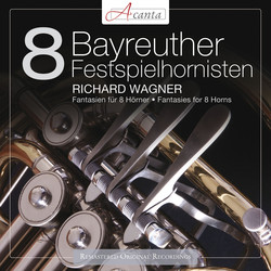 Richard Wagner: Fantasien für 8 Hörner - Fantasies for 8 Horns