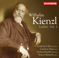 Kienzl: Lieder, Vol. 1