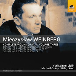 Weinberg: Complete Violin Sonatas, Vol. 3