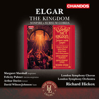 Elgar: The Kingdom, Op. 51, Sospiri, Op. 70 & Sursum corda, Op. 11