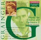 Grainger Edition, Vol. 5: Works for Chorus and Orchestra