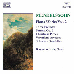 Mendelssohn: Sonata in E Major / Variations Serieuses / Preludes and Etudes, Op. 104