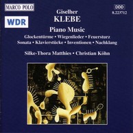 Klebe: Glockenturme / Wiegenlieder / Feuersturz / Sonata, Op. 4
