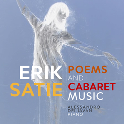 Satie: Poems and Cabaret Music