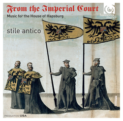 From the Imperial Court: Music for the House of Hapsburg